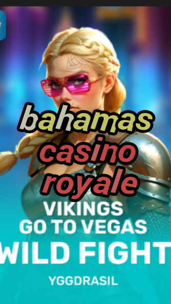 bahamas casino royale-fqqjrm9vrme7zzjgfjql.com