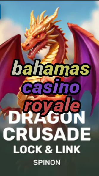 bahamas casino royale-fqqjrm9vrme7zzjgfjql.com